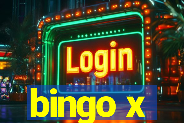 bingo x