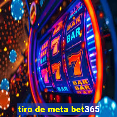 tiro de meta bet365