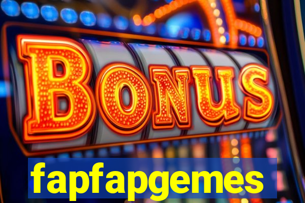 fapfapgemes