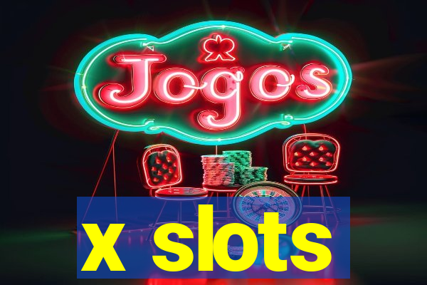 x slots