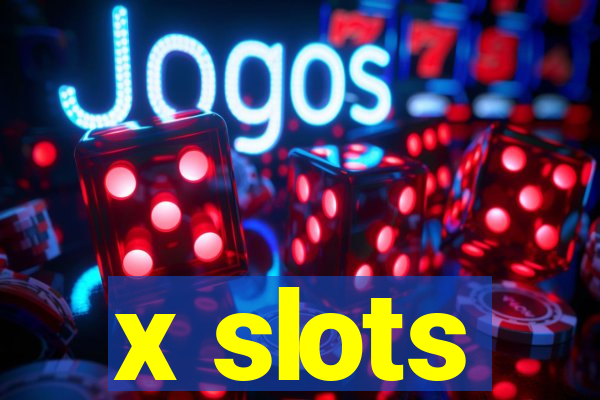 x slots