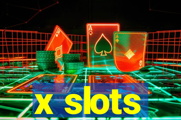 x slots