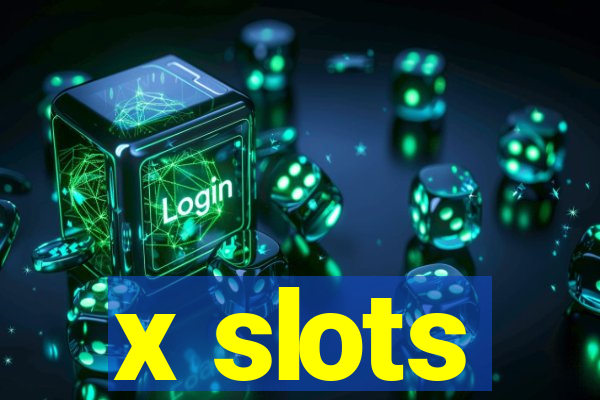 x slots