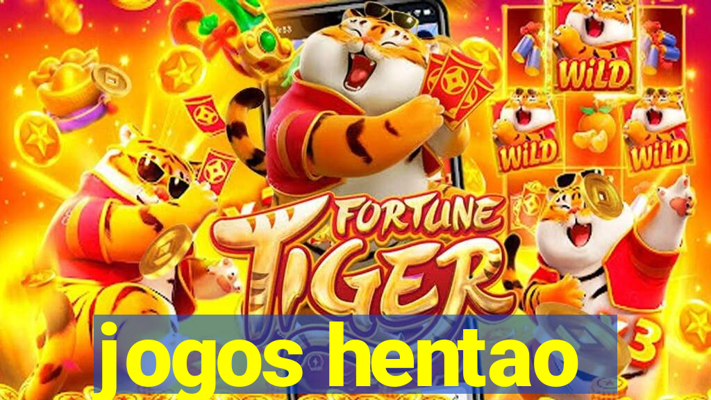 jogos hentao