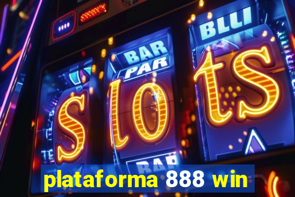 plataforma 888 win