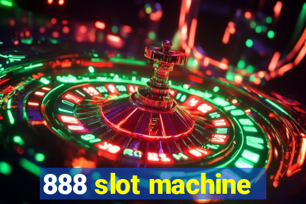 888 slot machine