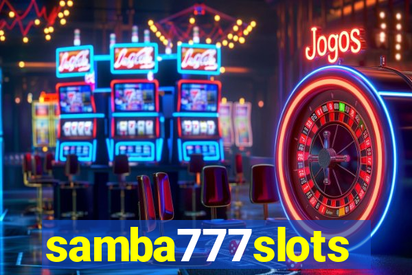 samba777slots