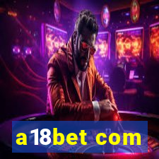 a18bet com