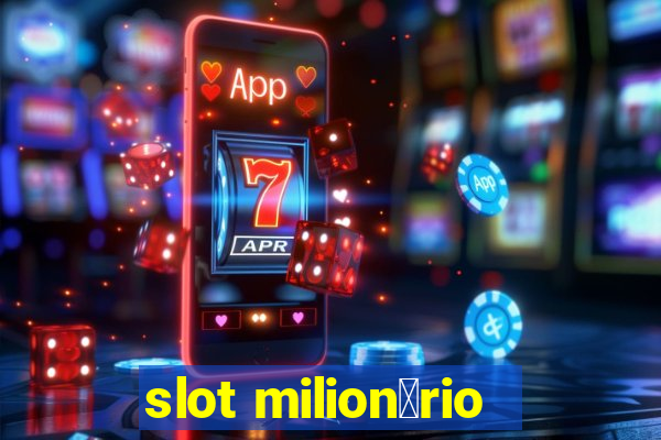 slot milion谩rio