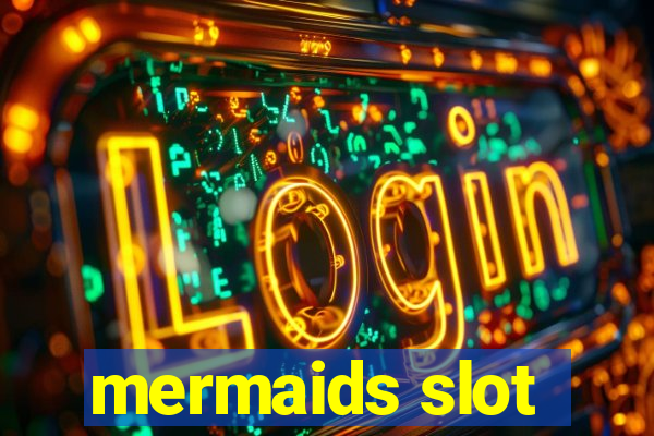 mermaids slot