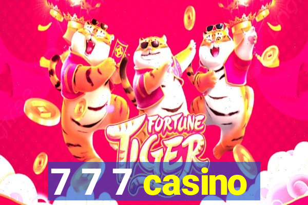 7 7 7 casino