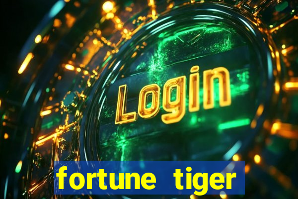 fortune tiger plataforma pagante