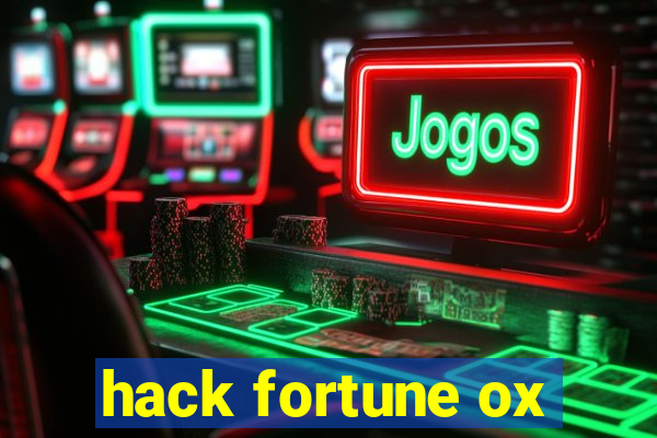 hack fortune ox