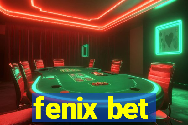 fenix bet