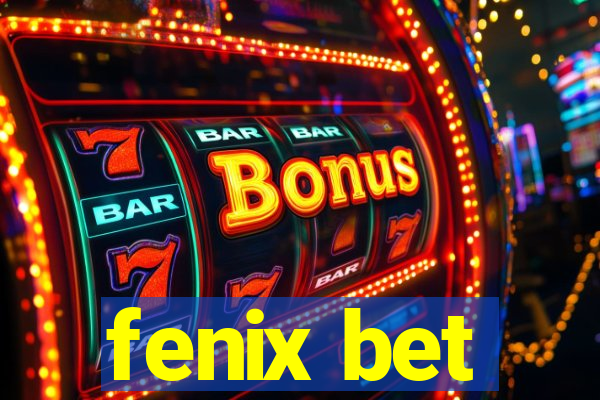 fenix bet