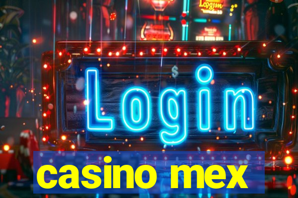 casino mex