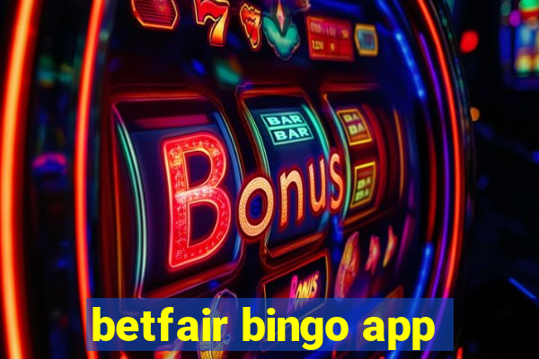 betfair bingo app