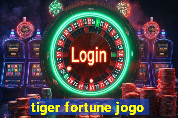 tiger fortune jogo