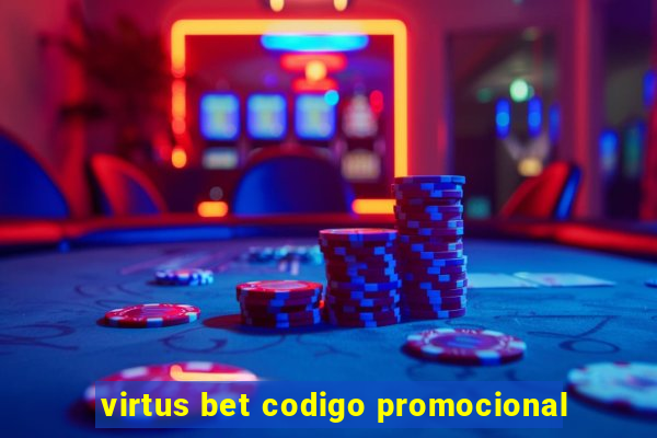 virtus bet codigo promocional