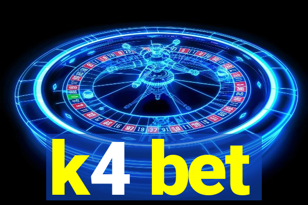 k4 bet