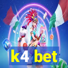 k4 bet