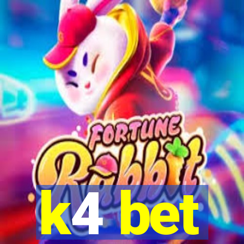 k4 bet