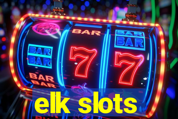 elk slots