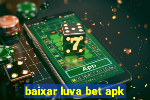 baixar luva bet apk