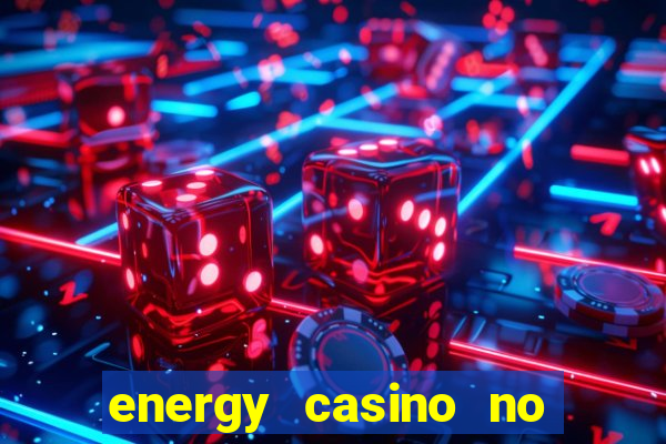 energy casino no deposit bonus