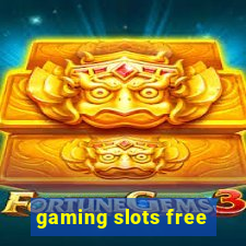 gaming slots free