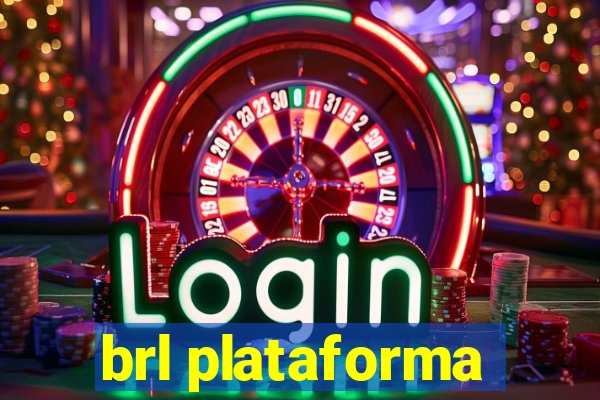 brl plataforma