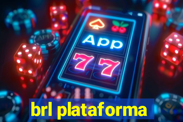 brl plataforma