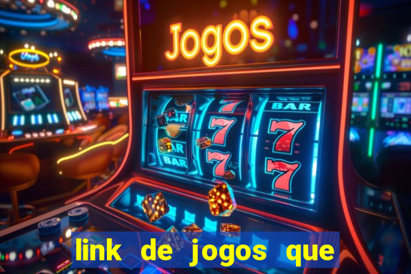 link de jogos que pagam dinheiro de verdade