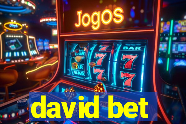 david bet