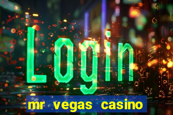 mr vegas casino review canada