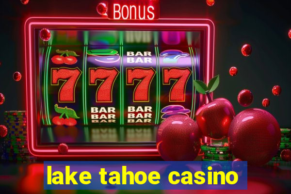 lake tahoe casino