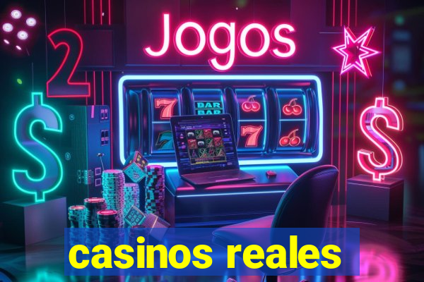 casinos reales