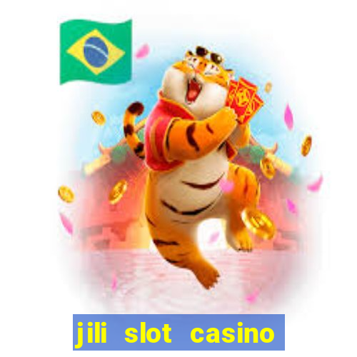 jili slot casino real money