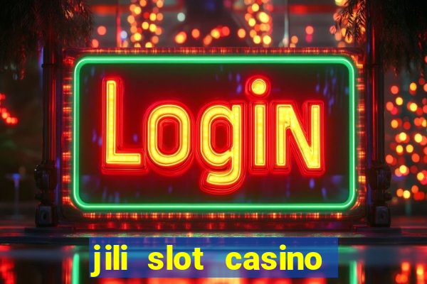 jili slot casino real money