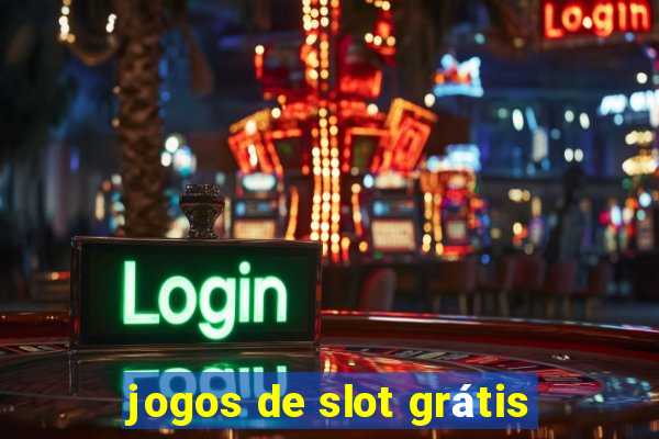 jogos de slot grátis