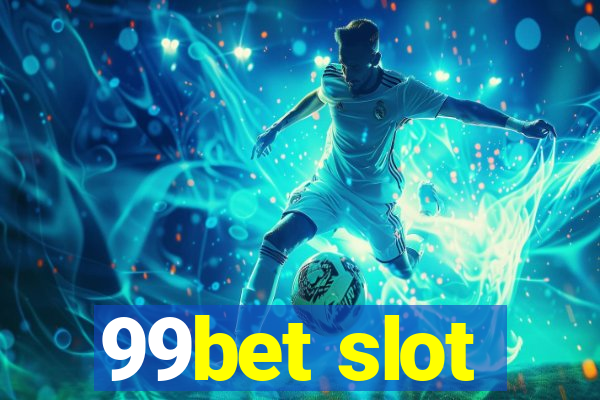 99bet slot