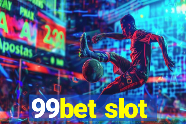 99bet slot