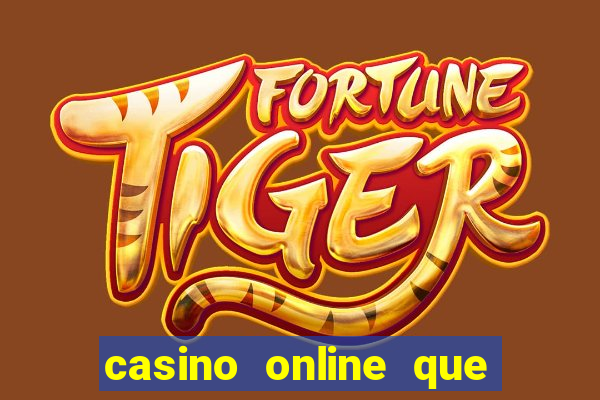 casino online que pagam de verdade