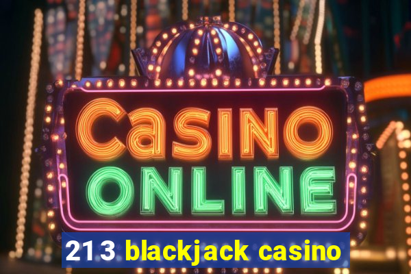 21 3 blackjack casino