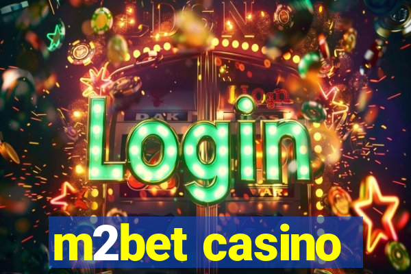 m2bet casino