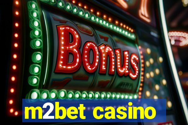 m2bet casino