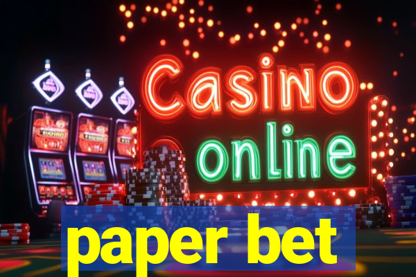 paper bet