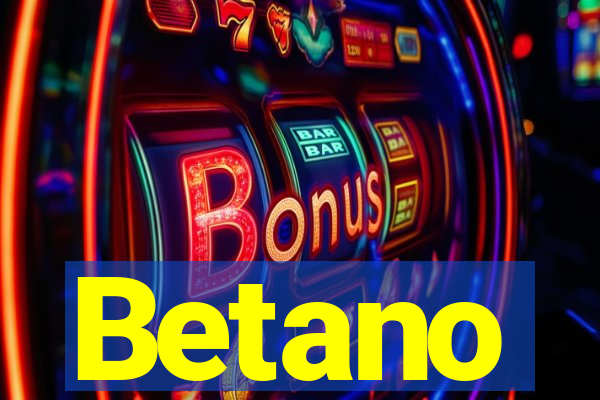 Betano