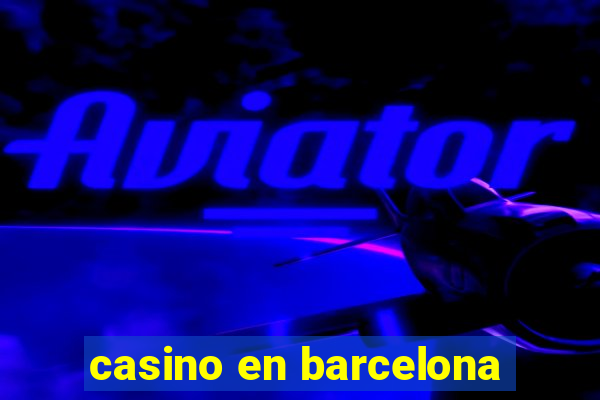 casino en barcelona