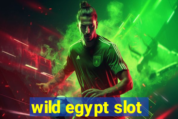 wild egypt slot